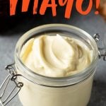 Side-angle shot of Homemade Mayo in a glass jar, with a text overlay reading "2 Minute Homemade Mayo"