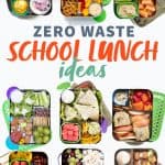 Collage of bento-style lunch boxes filled with different packed lunches. A text overlay reads "Zero Waste School Lunch Ideas."